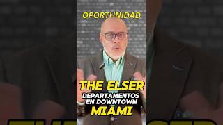 The Elser Residences en Downtown Miami | Tu Oportunidad de Invertir en el Lujo Exclusivo de Miami