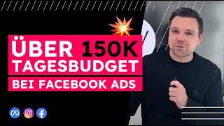 So ist es Meta Ads auf +150k Tagesbudget zu skalieren (und was du dazu brauchst!)