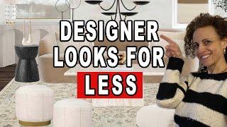 Designer Looks For Less // How To Make Your Home Look Expensive