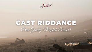 Dear Gravity - Cast Riddance (Raphah Remix) [ambient classical cinematic]