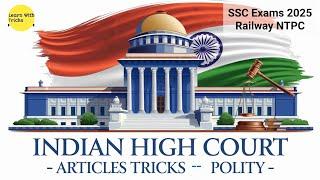 High court Articles Tricks | articles 214- 231| High court Polity SSC 