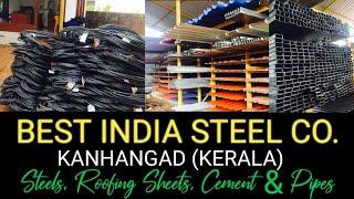 #Steeldealers #Kanhangadkerala BEST INDIA STEEL CO. KANHANGAD (KERALA)