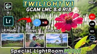 SPECIAL𝙇𝙞𝙜𝙝𝙩𝙧𝙤𝙤𝙢 𝙈𝙊𝘿𝙀,GCAM LMC 8.4 R18,Hasil foto lebih Berkelas‼️