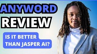 Anyword Review | Is This The Best AI Copy Generator Tool?