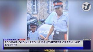 10-Year Old Killed in Manchester Crash Laid to Rest | TVJ News