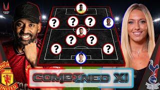 Abbi: Van De Ven Over Martinez! | Man United vs Tottenham | Combined XI ft Abbi Summers