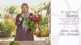 Be Your Own Florist Mini-Series: Home-grown, garden flowers - the best present you can give?