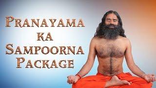 Complete Package of Pranayama | Swami Ramdev