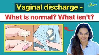 Vaginal Discharge: What Is Normal? What Is Not? #ThatSexEdTalk