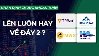 VNINDEX phục hồi, có nên chờ đáy 2? BĐS, bán lẻ, CK, Bank có quay lại xu thế?| Nhận định thị trường