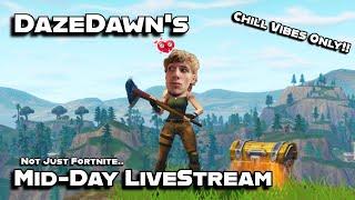 Mid-Day Fortnite Stream & More (NEW CREATOR CODE)