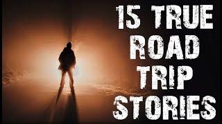 15 TRUE Terrifying Road Trip & Driving Horror Stories | (Scary Stories)