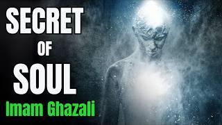 Imam Ghazali's SHOCKING Secret of Soul Power | AudioBook