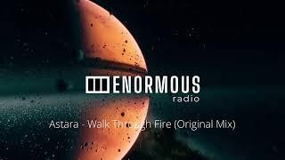 ENORMOUS radio - EP030 - Hosted by Astara