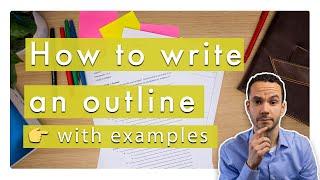 How to write an outline | Writing Essentials [FREE example outlines!]