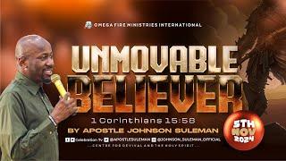 UNMOVABLE BELIEVER By Apostle Johnson Suleman || Communion Service - 5th Nov. 2024