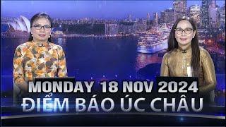 ĐIỂM BÁO ÚC CHÂU - 18/11/2024