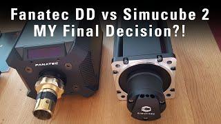 Fanatec DD vs Simucube 2 (Ultimate) - MY Final Decision!