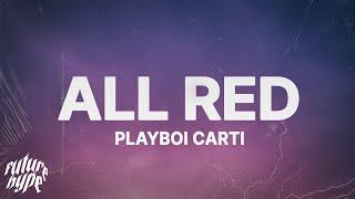 Playboi Carti - ALL RED (Lyrics)