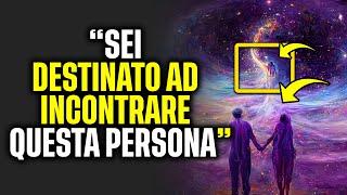 Quando l’Universo ti invia un’anima gemella  - Incredibili segnali della persona Specifica