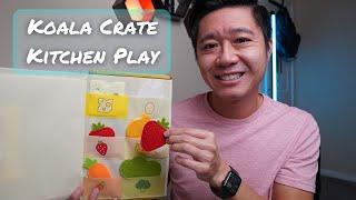 KiwiCo Koala Crate Kitchen Play Review and Unboxing