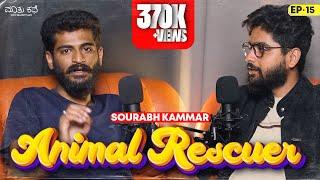 Animal Rescue and Social Responsibilities ft.Sourabh Kammar|Kannada Podcast|MKWS-15