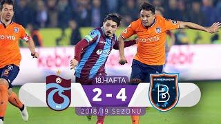 Trabzonspor (2-4) Medipol Başakşehir | 18. Hafta - 2018/19