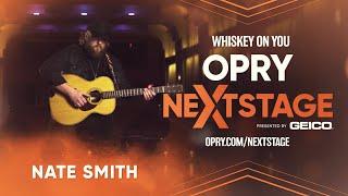 Nate Smith - "Whiskey On You" (Acoustic Performance) | Opry NextStage