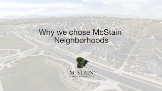 Why we chose McStain Neighborhoods