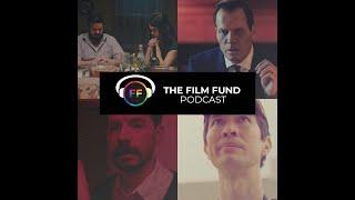 The Film Fund Podcast Episode 1: Tim Viola