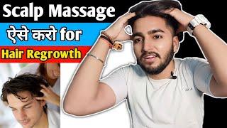 How to do Scalp Massage for Hair Regrowth | Sahil Nagpal