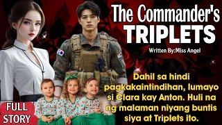 COMMANDER, NAPALUHA NA LANG NG MALAMAN NA MAY TRIPLETS NA PALA SIYA SA BABAENG INIWAN SIYA NOON.