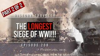 The Longest Siege of WWI at Przemysl Fortress | History Traveler Episode 208