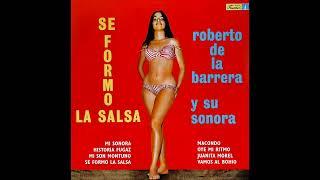 Roberto De La Barrera Y Su Sonora - Se Formo La Salsa