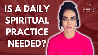 Spiritual Growth WITHOUT a Daily Practice: Is It Possible?