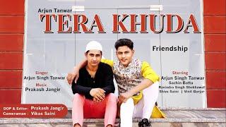 Tera Khuda | Arjun Singh Tanwar | Sachin Battu | Official Song 2020 Final