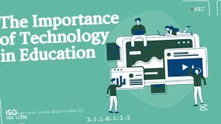 IMPORTANCE OF TECHNOLOGY IN TEACHING AND LEARNING PROCESS