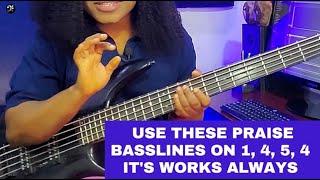 Use these praise basslines on 1, 4, 5, 4 chord progressions, It's works always | Bass tutorial