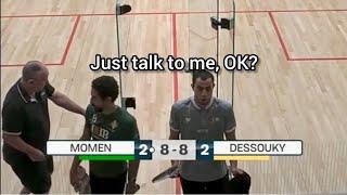 SQUASH. Dessouky confronts the referee after conduct game!