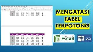 Mengatasi Tabel Terpotong di Word dan Excel