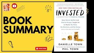 || Invested || Book Summary || Danielle Town and Phil Town ||