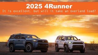 The 2025 Toyota 4Runner is Excellent, but can it take overland loads?