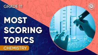 Most Scoring Topics | Chemistry | CBSE 11 | Embibe: Achieve CBSE Class 11&12