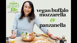 Easy Vegan Buffalo Mozzarella & Panzanella Salad with Miyoko, the Queen of Vegan Cheese