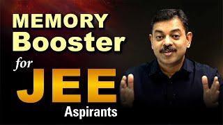 Memory Booster for JEE 2025 Aspirants