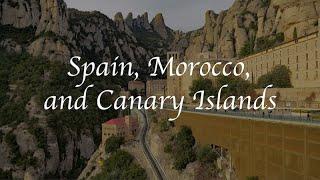 Journey to Spain, Morocco, and Canary Islands