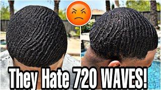 THE HATE 720 WAVES GET FROM PEOPLE! SMH!!