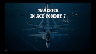 Maverick in Ace combat 7