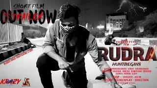 RUDRA-HUNTBEGINS | SHORT FILM | TRAILER | BLOODY DRUG TRAFFICKING STORY | A BUNNYKUSAL FILM |