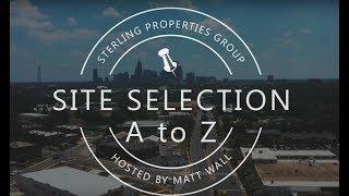 Commercial Real Estate | Introduction to Site Selection A to Z Video Series